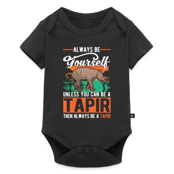 Soyez toujours vous-même Sauf si vous pouvez être un Tapir - Body à manches courtes Premium Bébé - noir - Devant