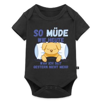 So müde wie heute war ich gestern nicht Hund Fun - Baby Premium Kurzarmbody - Schwarz - Vorne