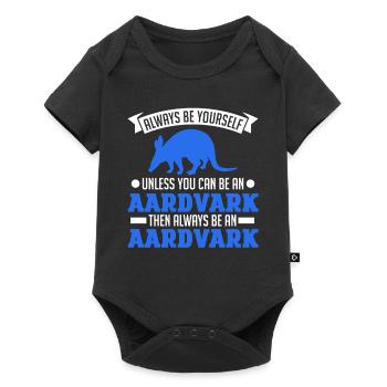Always be yourself Aardvark Erdferkel - Baby Premium short-sleeve bodysuit - black - Front