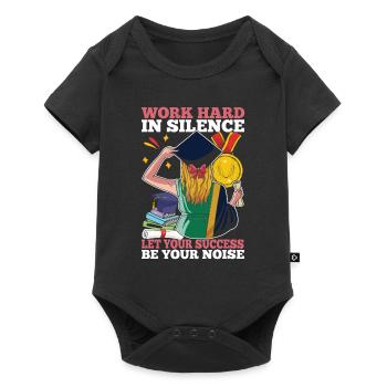Work Hard In Silence Let Your Success Be Your - Baby Premium Kurzarmbody - Schwarz - Vorne