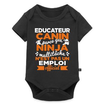 Educateur Canin Drôle Cadeau Ninja Humor - Body à manches courtes Premium Bébé - noir - Devant