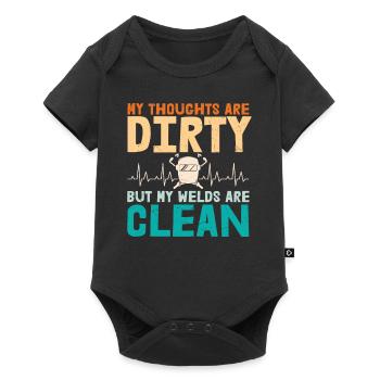 My Thoughts Are Dirty But My Welds Are Clean - Baby Premium short-sleeve bodysuit - black - Front