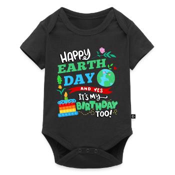 Happy Earth Day And Yes I Have Too - Baby Premium short-sleeve bodysuit - black - Front