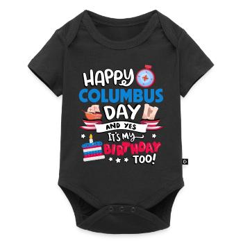 Happy Columbus Day And Yes I Have Too - Baby Premium short-sleeve bodysuit - black - Front