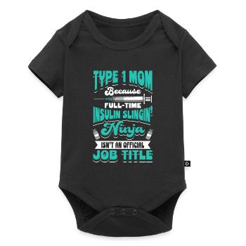 DIABETES: Type 1 Mom Because - Baby Premium short-sleeve bodysuit - black - Front