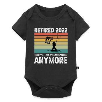 Fishing Retired 2022 Not My Problem Anymore - Baby Premium short-sleeve bodysuit - black - Front