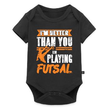 I'm Better Than You I'm Playing Futsal Retro Funny - Baby Premium short-sleeve bodysuit - black - Front