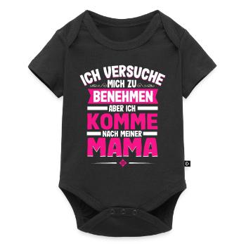 Ich Versuche Mich Zu Benehmen Aber Ich Komme Nach - Baby Premium Kurzarmbody - Schwarz - Vorne