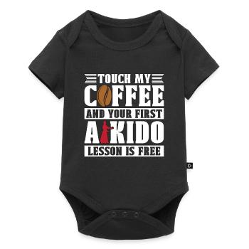 Aikido Touch My Coffee Fighter Martial Art Samurai - Baby Premium Kurzarmbody - Schwarz - Vorne