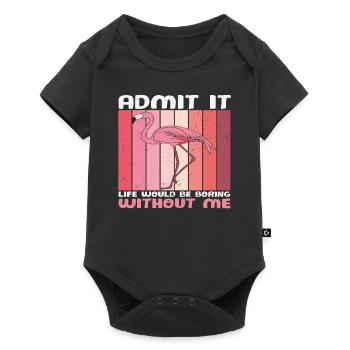 Avouez que la vie serait ennuyeuse sans moi Flamingo - Body à manches courtes Premium Bébé - noir - Devant