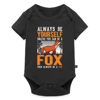 Soyez toujours vous-même À moins que vous ne puissiez être un Fox Fuchs - Body à manches courtes Premium Bébé - noir - Devant