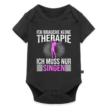 Singen Therapie Spruch - Baby Premium Kurzarmbody - Schwarz - Vorne