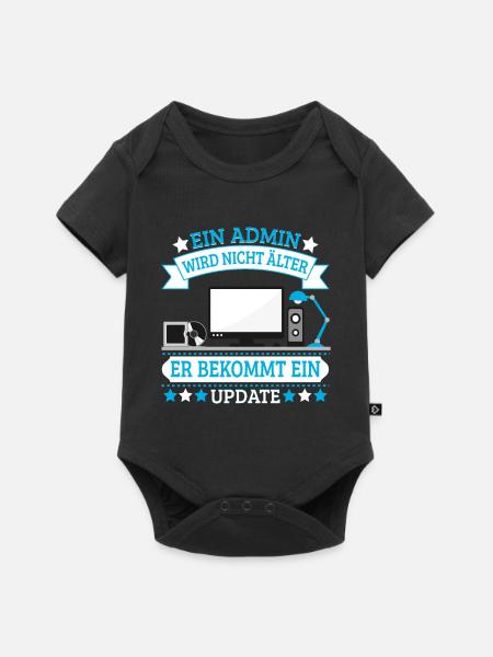 Admin Programmierer Admin bekommt nur ein Update - Baby Premium Kurzarmbody - Schwarz