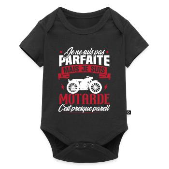 Je ne suis pas parfaite mais je suis motarde - Body à manches courtes Premium Bébé - noir - Devant