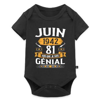Juin 1942 81 Ans Que Je Suis Génial Anniversaire - Body à manches courtes Premium Bébé - noir - Devant