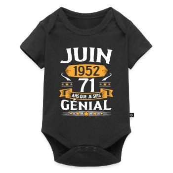 Juin 1952 71 Ans Que Je Suis Génial Anniversaire - Body à manches courtes Premium Bébé - noir - Devant