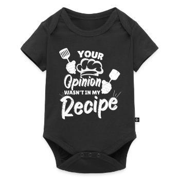 Your Opinion Wasnt In My Recipe - Baby Premium short-sleeve bodysuit - black - Front