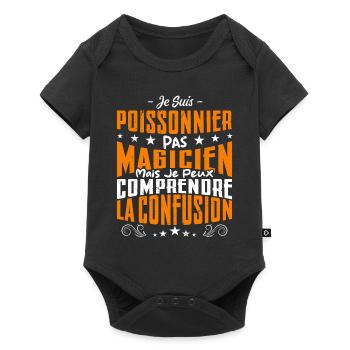Je Suis Poissonnier Pas Magicien - Body à manches courtes Premium Bébé - noir - Devant