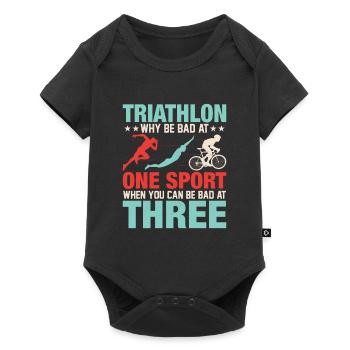 Triathlon Why Be Bad At One Sport Tri Triathlete - Baby Premium short-sleeve bodysuit - black - Front
