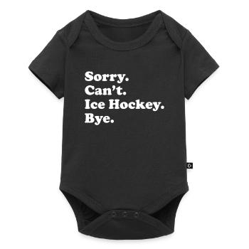 Sorry Can't Bye - Eishockey - Baby Premium Kurzarmbody - Schwarz - Vorne