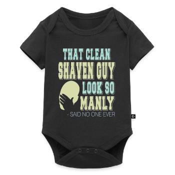 That Clean Shaven Guy Look So Manly Said No One - Baby Premium short-sleeve bodysuit - black - Front