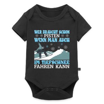 Snowboard Snowboarder Wer braucht schon Pisten? - Baby Premium Kurzarmbody - Schwarz - Vorne