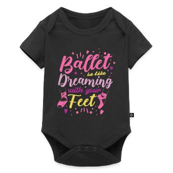 Le ballet, c’est comme rêver avec ses pieds Ballerine - Body à manches courtes Premium Bébé - noir - Devant