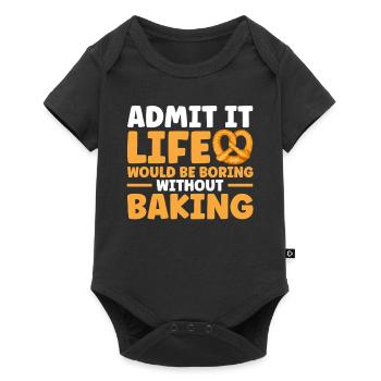Bread Baking Gift Bakery Quote Baker - Baby Premium short-sleeve bodysuit - black - Front