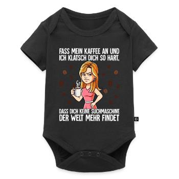 Fass mein Kaffee an und ich klatsch dich Kaffee - Baby Premium Kurzarmbody - Schwarz - Vorne