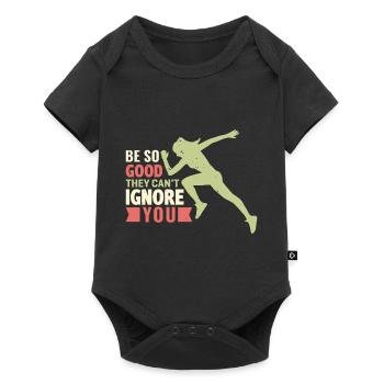Be so good they can't ignore you - Baby Premium short-sleeve bodysuit - black - Front