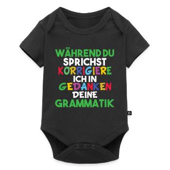 Während Du Sprichst Korrigiere Ich Deine - Baby Premium Kurzarmbody - Schwarz - Vorne