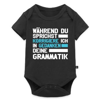 Während Du Sprichst Korrigiere Ich Deine - Baby Premium Kurzarmbody - Schwarz - Vorne