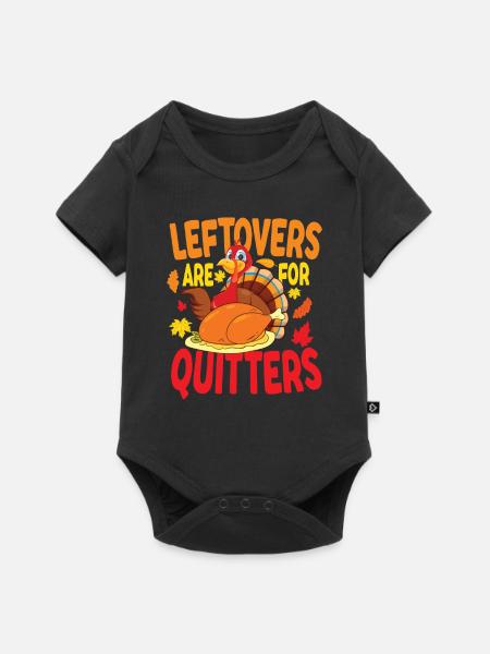 Leftovers Are For Quitters - Baby Premium Kurzarmbody - Schwarz