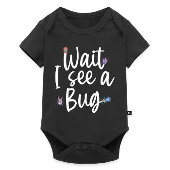 Wait I See A Bug Funny Bug Entomology Insects - Baby Premium short-sleeve bodysuit - black - Front