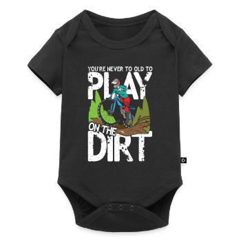 You're Never To Old To Play On The Dirt - Baby Premium Kurzarmbody - Schwarz - Vorne