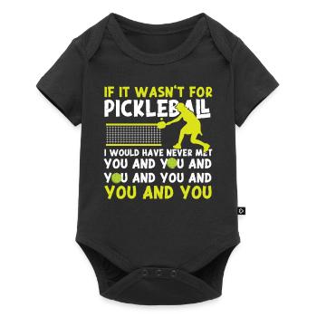 Pickleball If It Wasn't For - Baby Premium Kurzarmbody - Schwarz - Vorne
