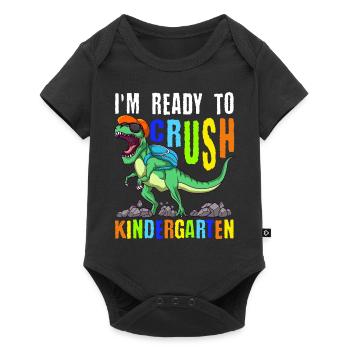 I'm Ready To Crush Kindergarten Dinosaur T-Rex - Baby Premium short-sleeve bodysuit - black - Front