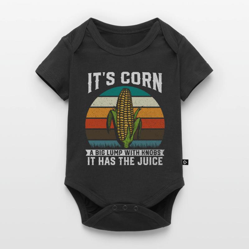 Its Corn A Big Lump With Knobs It Has The Juice Baby Premium short-sleeve bodysuit
