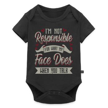 I'm Not Responsible For What My Face Does When You - Baby Premium short-sleeve bodysuit - black - Front