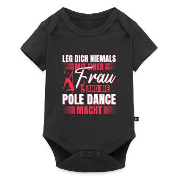 Pole Dance Lege dich niemals mit uns an - Baby Premium Kurzarmbody - Schwarz - Vorne