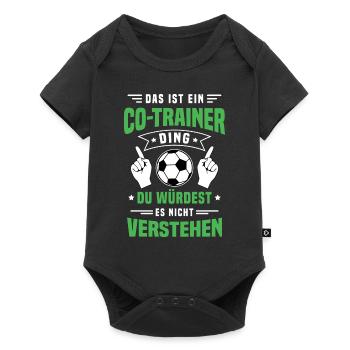 Das ist ein Co-Trainer Ding / Fußball, Team Verein - Baby Premium Kurzarmbody - Schwarz - Vorne