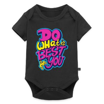 Faites ce qu’il y a de mieux pour vous - Body à manches courtes Premium Bébé - noir - Devant