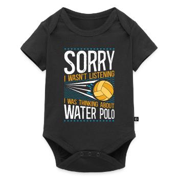 Water Polo Sorry I Wasn't - Baby Premium Kurzarmbody - Schwarz - Vorne