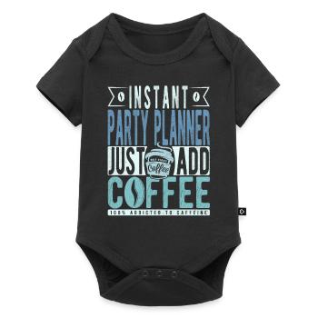 Party planner coffee quote - Baby Premium short-sleeve bodysuit - black - Front