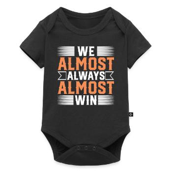 We Almost Always Almost Win Sport Team - Baby Premium short-sleeve bodysuit - black - Front