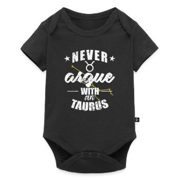 Signe du zodiaque Ne jamais se disputer avec un Taureau Taureau - Body à manches courtes Premium Bébé - noir - Devant