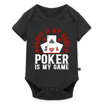 Poker Daddy Is My Name Poker Is My Game - Poker Pl - Baby Premium Kurzarmbody - Schwarz - Vorne