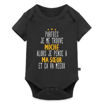 Parfois je me trouve moche alors je pense à sœur - Body à manches courtes Premium Bébé - noir - Devant