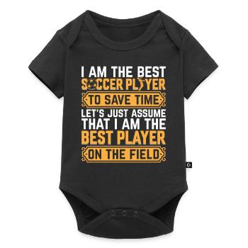 I Am The Best Soccer Player On The Field - Soccer - Baby Premium short-sleeve bodysuit - black - Front