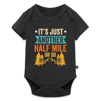 Es Ist Nur Eine Weitere Halbe Meile Oder So - Baby Premium Kurzarmbody - Schwarz - Vorne